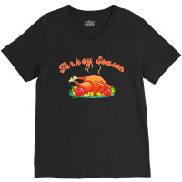 Thanksgiving Turkey Turkey Season V-neck Tee | Artistshot