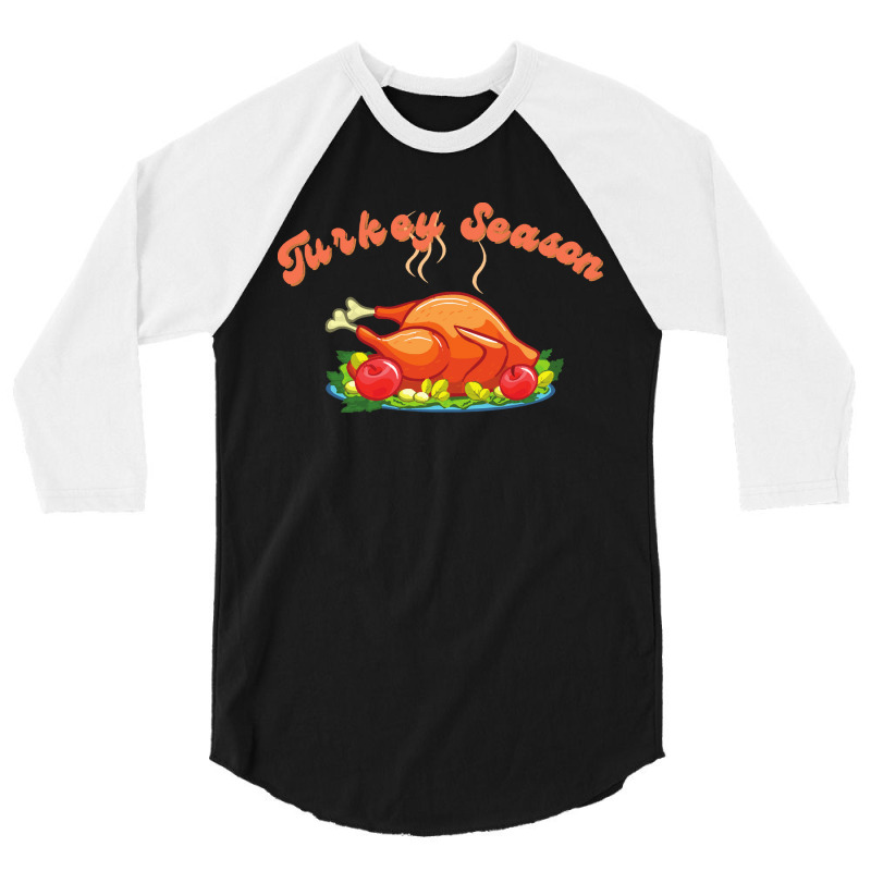 Thanksgiving Turkey Turkey Season 3/4 Sleeve Shirt | Artistshot