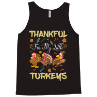 Thanksgiving Turkeythankful For My Littel Tank Top | Artistshot