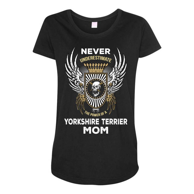 Never Underestimate The Power Of A Yorkshire Terrier Mom Maternity Scoop Neck T-shirt by thanchashop | Artistshot