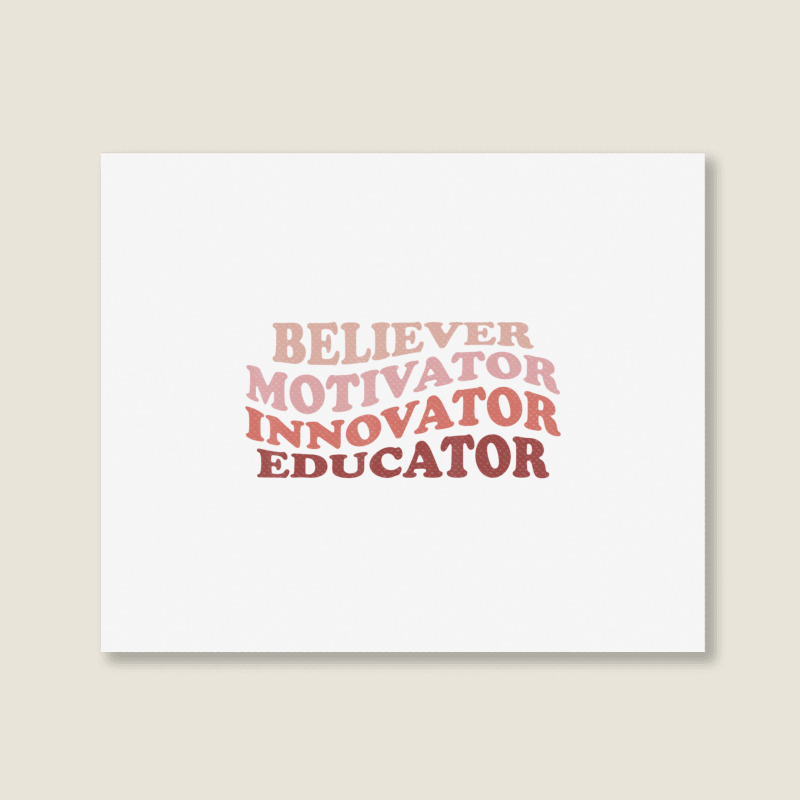 Believer Motivator Innovator Educator Retro Teacher Life Landscape Canvas Print | Artistshot