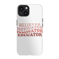 Believer Motivator Innovator Educator Retro Teacher Life Iphone 13 Case | Artistshot