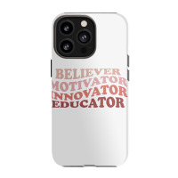 Believer Motivator Innovator Educator Retro Teacher Life Iphone 13 Pro Case | Artistshot