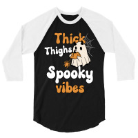 Thick Thighs Spooky Vibes Thick Thighs Spooky Vibes - Retro Groovy Vin 3/4 Sleeve Shirt | Artistshot