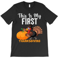 This Is My First Thanksgiving This Is My First Thanksgiving (1) T-shirt | Artistshot