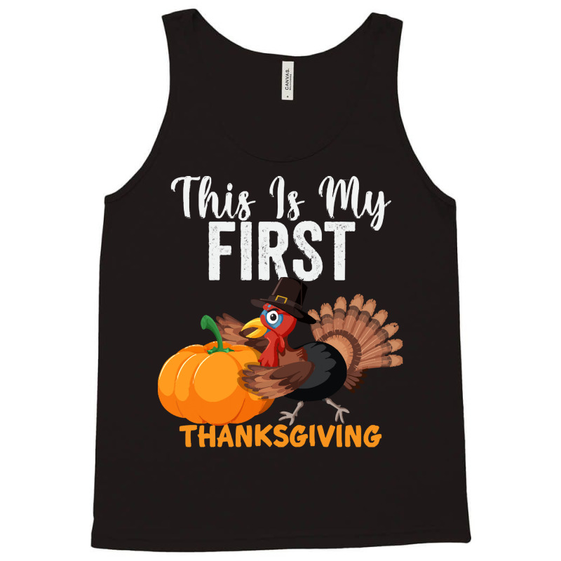 This Is My First Thanksgiving This Is My First Thanksgiving (1) Tank Top | Artistshot