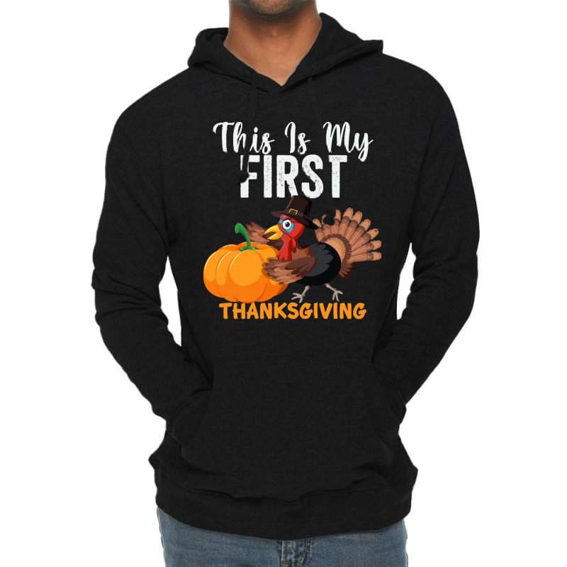 This Is My First Thanksgiving This Is My First Thanksgiving (1) Lightweight Hoodie | Artistshot