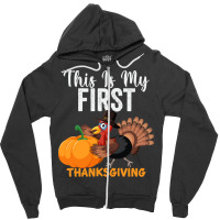 This Is My First Thanksgiving This Is My First Thanksgiving Zipper Hoodie | Artistshot