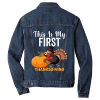 This Is My First Thanksgiving This Is My First Thanksgiving Men Denim Jacket | Artistshot