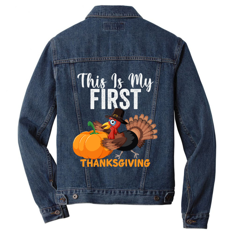 This Is My First Thanksgiving This Is My First Thanksgiving Men Denim Jacket | Artistshot