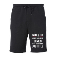 Gift For Genius Bank Clerk Fleece Short | Artistshot