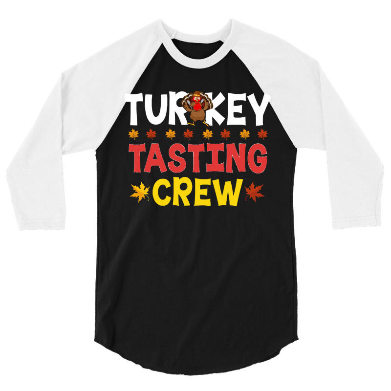 Turkey Tasting Crew Turkey Tasting Crew (1) 3/4 Sleeve Shirt | Artistshot