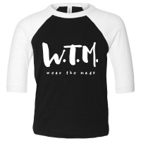 Wtm Toddler 3/4 Sleeve Tee | Artistshot