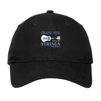 Praise Him With The Strings 1 Adjustable Cap | Artistshot