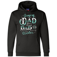 Camping Dad For Daddy Father Day Camper Men Champion Hoodie | Artistshot