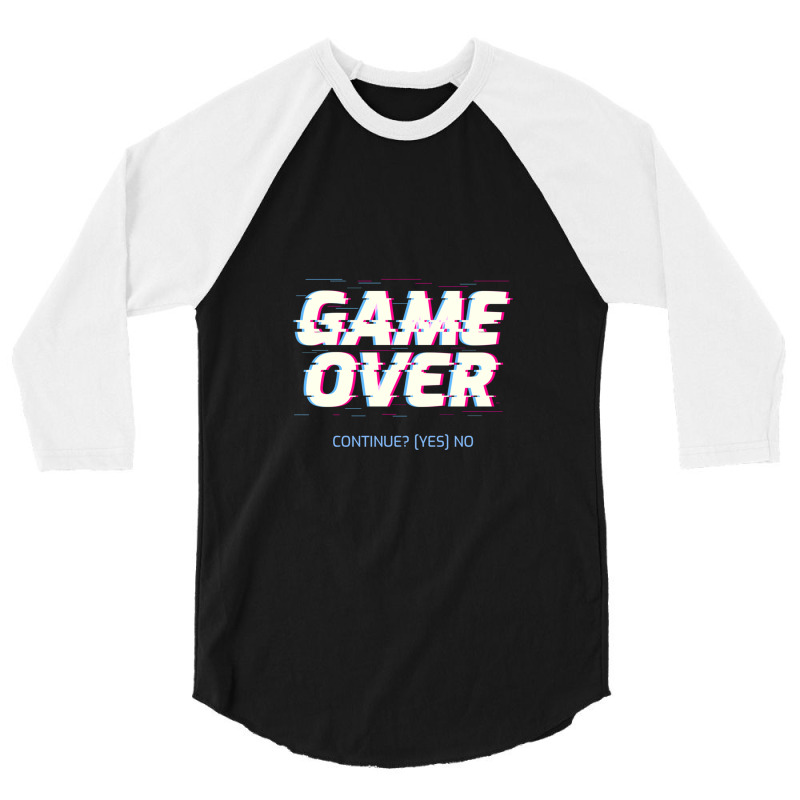 Game Over Continue(yes)no 3/4 Sleeve Shirt by RichardLopez | Artistshot