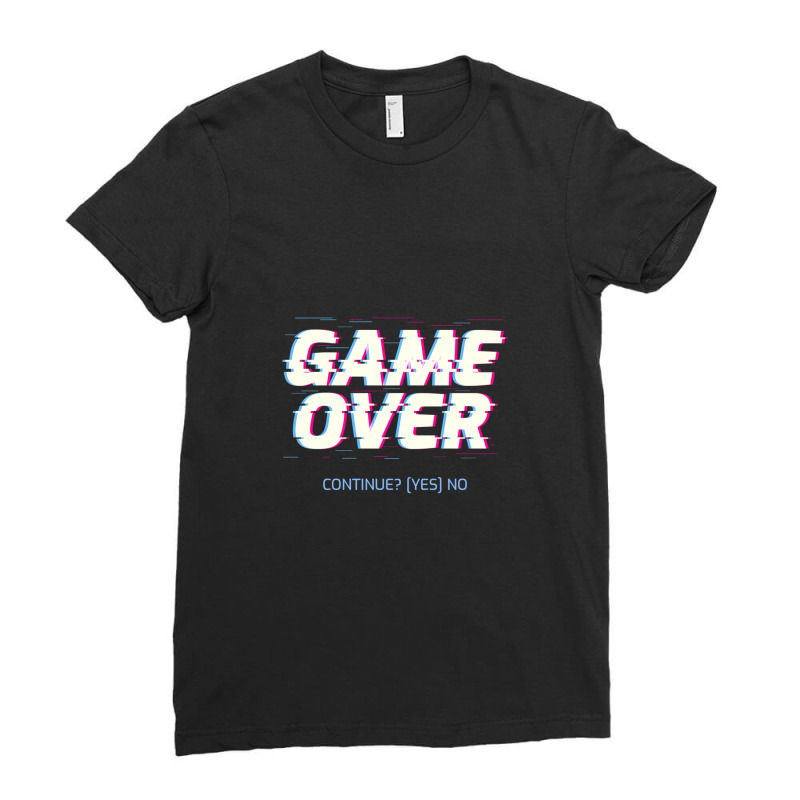 Game Over Continue(yes)no Ladies Fitted T-Shirt by RichardLopez | Artistshot