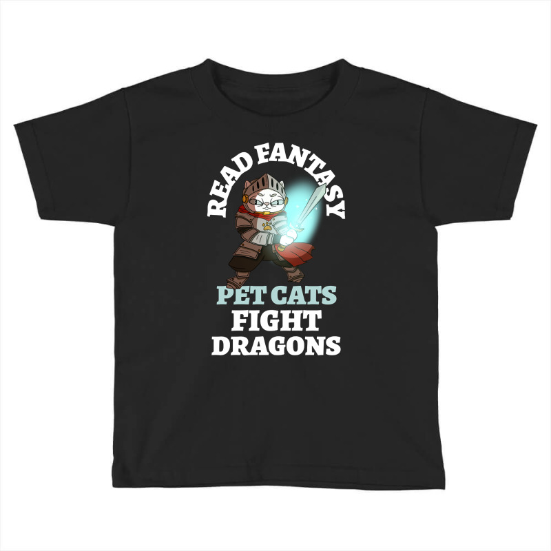 Read Fantasy Pet Cats Fight Dragons Knight Fun Reading Toddler T-shirt by Kenlofu52 | Artistshot