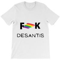 F Desantis - Censored With A Gay Pride Flag (black) T-shirt | Artistshot