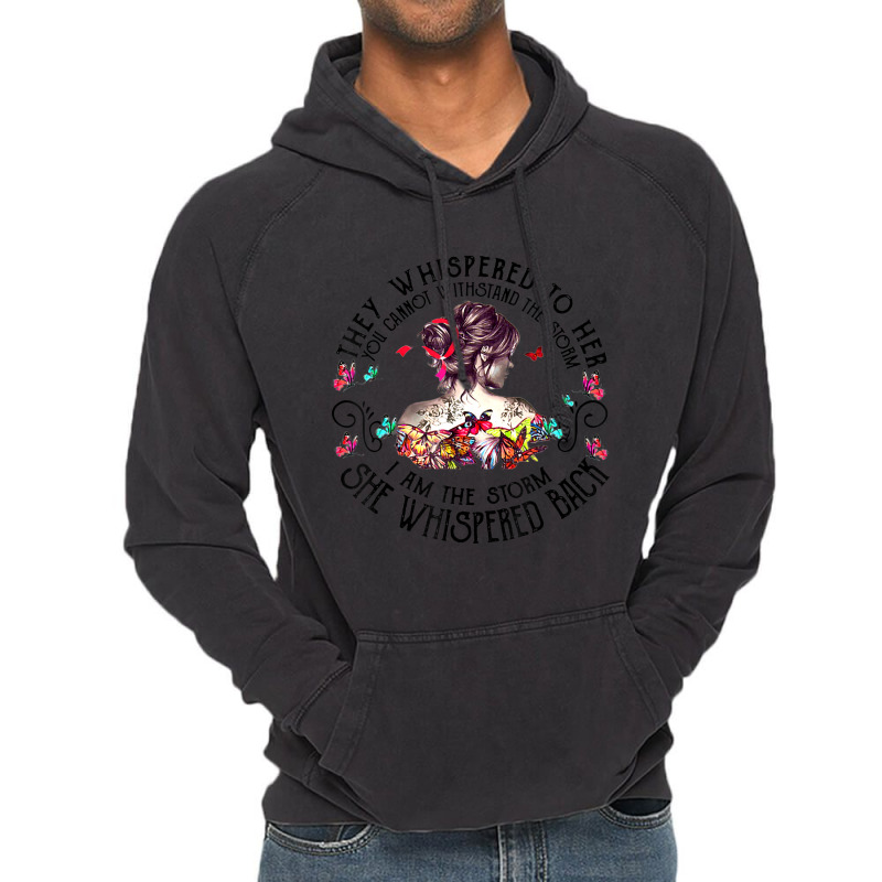 Tattoo Lady They Whispered To Her You Cannot Withstand Storm Vintage Hoodie | Artistshot