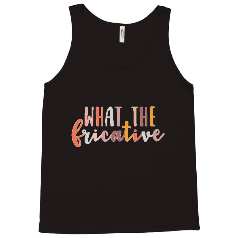 What The Fricative Speech Language Pathologist Speechie Boho Rainbow R Tank Top by cm-arts | Artistshot