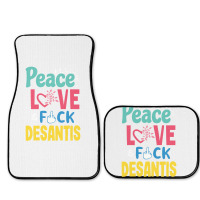 Peace Love  Desantis  Say Gay  Self Censored F Word Full Set Car Mats | Artistshot