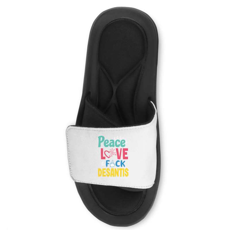 Peace Love  Desantis  Say Gay  Self Censored F Word Slide Sandal | Artistshot