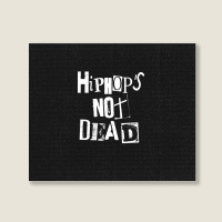 Hip Hop Is Not Dead - Vintage Grunge - Rap Hiphop Gangster 1 Landscape Canvas Print | Artistshot