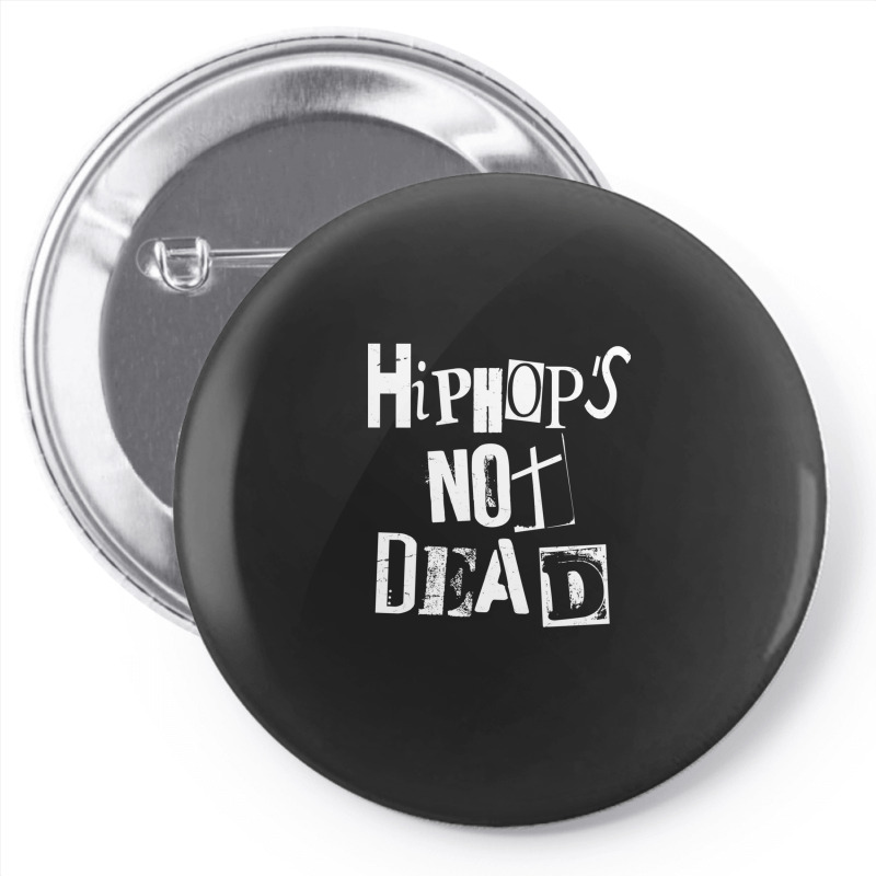 Hip Hop Is Not Dead - Vintage Grunge - Rap Hiphop Gangster 1 Pin-back Button | Artistshot