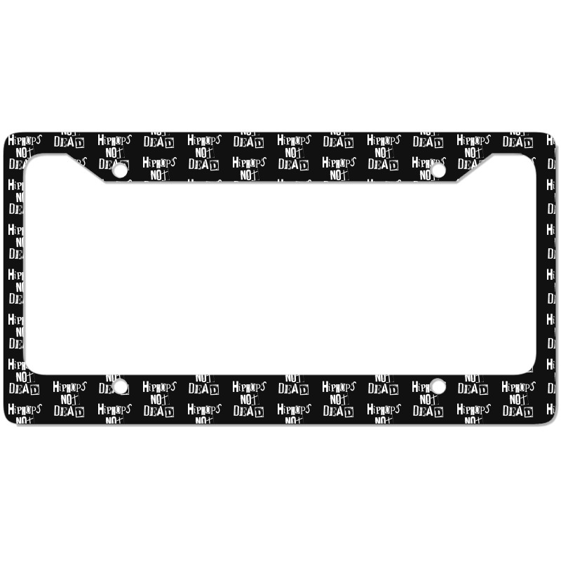 Hip Hop Is Not Dead - Vintage Grunge - Rap Hiphop Gangster 1 License Plate Frame | Artistshot