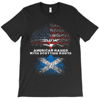 American Raised With Scottish Roots Scotland T-shirt | Artistshot