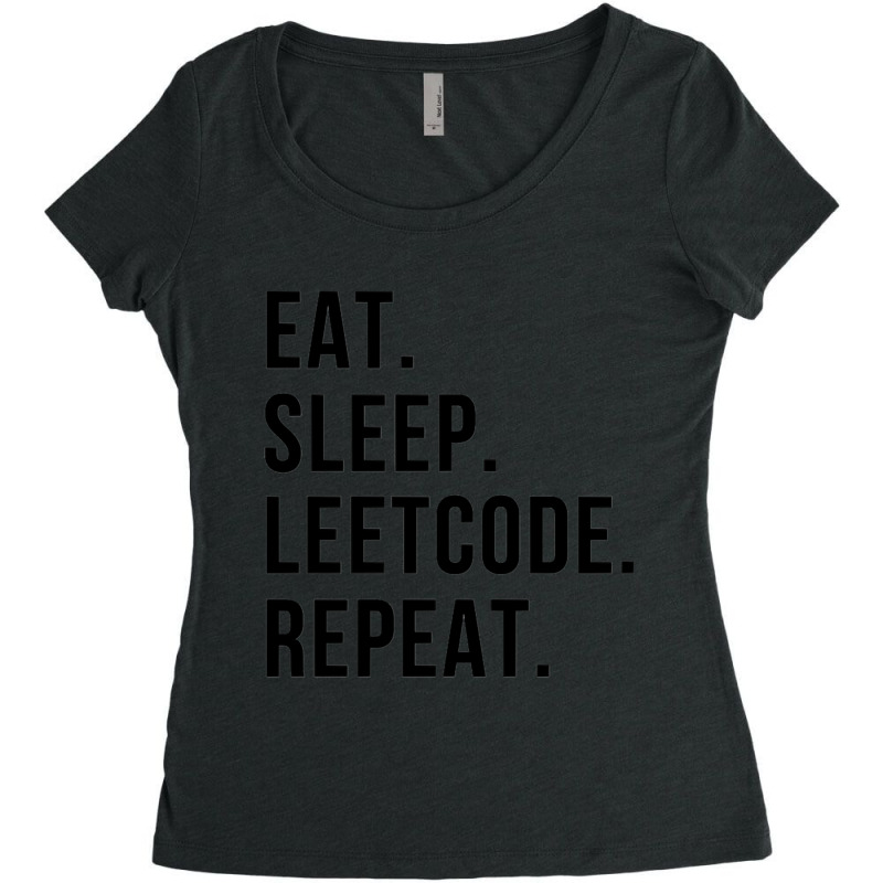 Eatsleepleetcoderepeat Women's Triblend Scoop T-shirt by MONIQUEWORTH | Artistshot