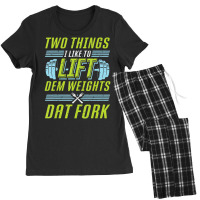 Bodybuilding Weightlifting Two Things I Like To Lift Women's Pajamas Set | Artistshot