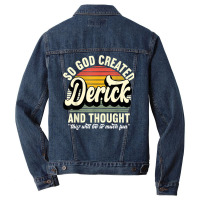 Mens So God Created Derick   Name Derick Birthday T Shirt Men Denim Jacket | Artistshot