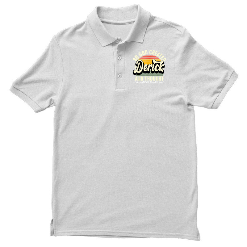 Mens So God Created Derick   Name Derick Birthday T Shirt Men's Polo Shirt by tehatinapu1 | Artistshot