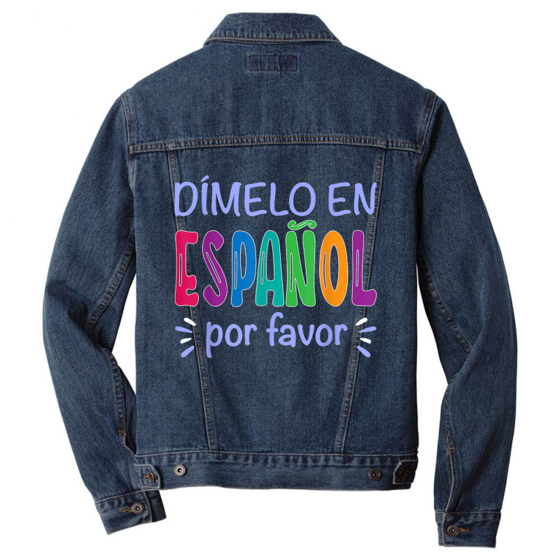 Dimelo En Espanol Bilingual Spanish Teacher Men Denim Jacket by LilyWillis | Artistshot