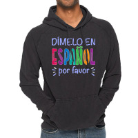 Dimelo En Espanol Bilingual Spanish Teacher Vintage Hoodie | Artistshot