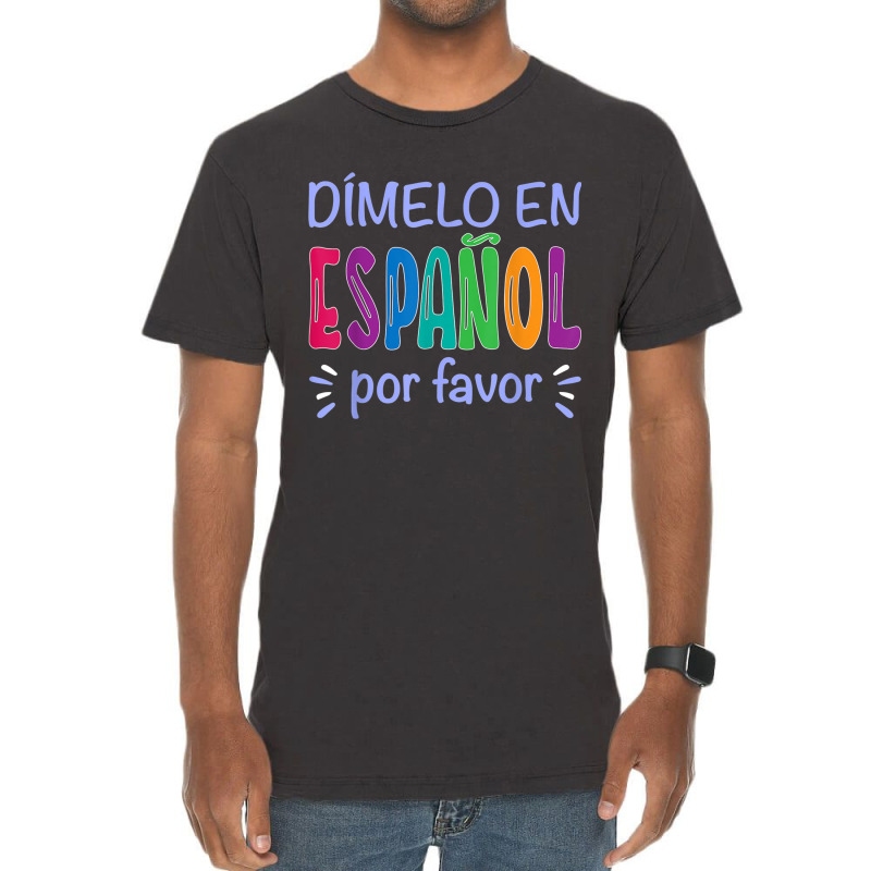 Dimelo En Espanol Bilingual Spanish Teacher Vintage T-Shirt by LilyWillis | Artistshot