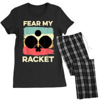 Fear My Racket Amateur Player Women's Pajamas Set | Artistshot