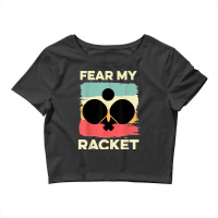 Fear My Racket Amateur Player Crop Top | Artistshot