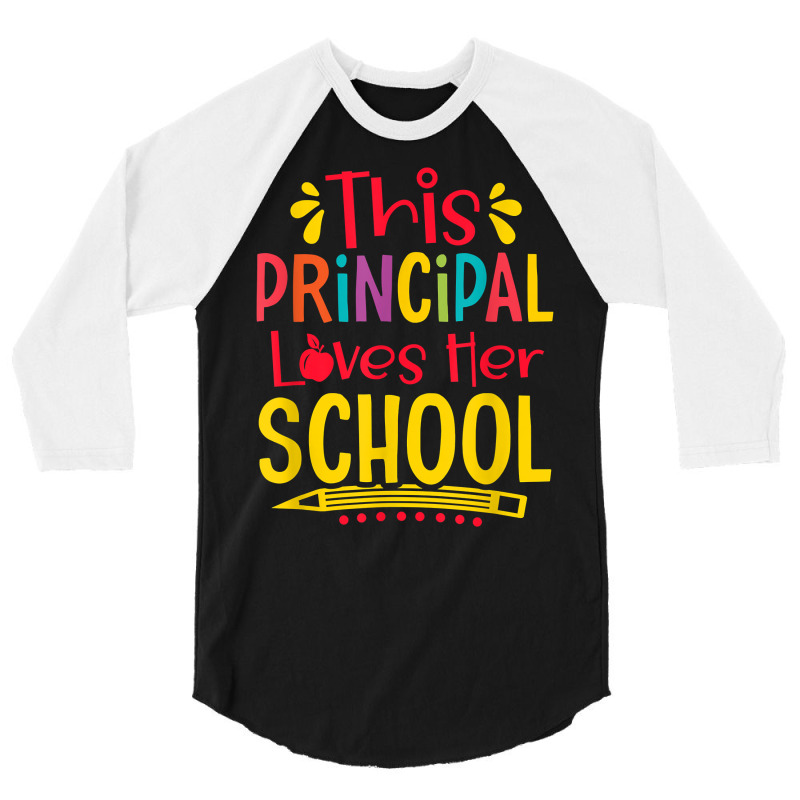 Principal Loves Her School Principal Headmaster Headmistress T Shirt 3/4 Sleeve Shirt by cm-arts | Artistshot