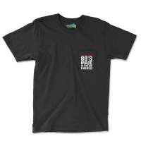 80s Made 90s Hip Hop Raised Apparel Pocket T-shirt | Artistshot