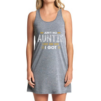 Ant No Auntie Like The One I Got For Nephew And Niece Tank Dress | Artistshot