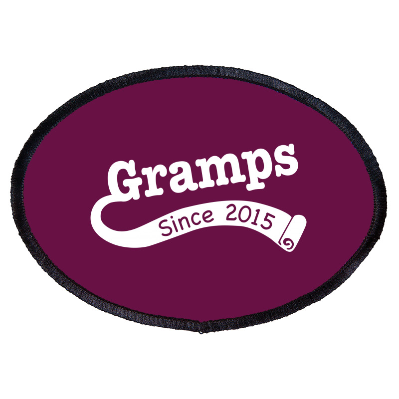 Gramps Since 2015 Oval Patch | Artistshot