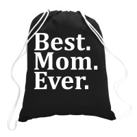 Best Mom Ever Drawstring Bags | Artistshot