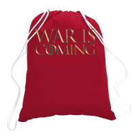 Dominion War Is Coming Drawstring Bags | Artistshot