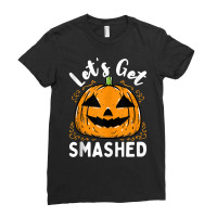 Lets Get Smashed Funny Pumpkin Halloween Drinking Costume Tank Top Ladies Fitted T-shirt | Artistshot