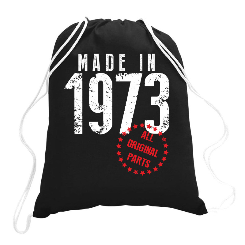 Made In 1973 All Original Parts Drawstring Bags | Artistshot