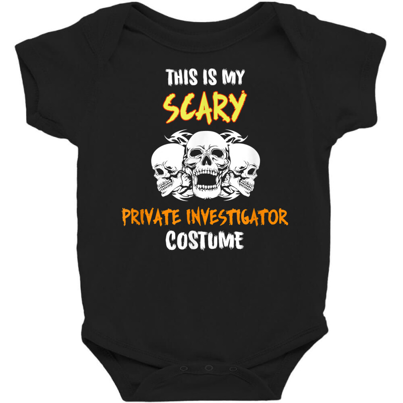 This Is My Scary Private Investigator Costume T Shirt Baby Bodysuit by cm-arts | Artistshot