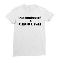 Insubordinate And Churlish Substitute Teacher Life Ladies Fitted T-shirt | Artistshot